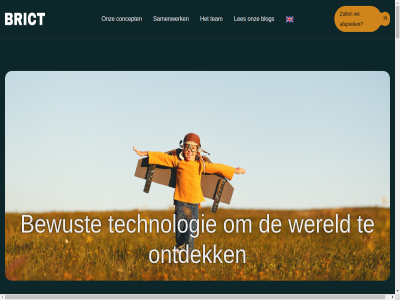 +31 0 2026 226 26 4 473 523 56 6 7552lk 888 9 aandachtsspann activer advies afhankelijker afsprek algemen all artikel augmented balan basis bedenkt belangrijk belev bellamystrat bestaand beweg bewust bezig bied biedt blog breng brict buit combinaties concept conceptueel contact creatief creatiev daarvan del development digital dinsdag doel echt eelco eig ervar gebruik gecombineerd gemakzuchtiger gevolg gezond hel hello@brict.eu hengelo hologramm hoogtelijn hulp idee ideeen ing installaties interactie interactiev inzet inzicht ir jacobus jans jonger jouw juni kant kennis kinder kom kort lat leergier leeromgev ler les lijkt liset literatur maakt magisch mak manier mat meest middel minder mogelijk natur nodig omgev ondersteun onderzoek ontdek ontwerpt ontwikkel onz oploss optimal organisatie pak passiever plat plezier prikkel project prototyp rapid reality recent sam samenwerk sparr speelsystem spel spelenderwijs spelmateriaal sted straling system team technisch technologie terug toepass uitgangspunt uytterhoev vak vakgebied verbind verder vlak voorwaard vrijheid vull war we wens wer wereld werk werkelijk wezen wifi wij zandbak zandtafel zintuig zoek zull