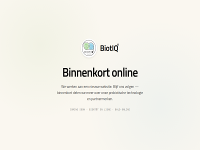 bald bientôt binnenkort biotiq blijf coming del lign nieuw onlin onz partnermerk probiotisch son technologie volg we websit werk