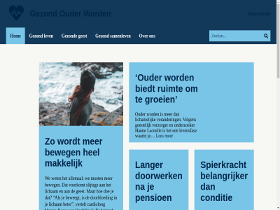 +31 20 21 22 30250650 59 6 actief advies allemal allen ander bar belangrijker bert beschrijft betekenis beter beweegt beweg biedt bijdrag blijkt bloeddruk brouwer bukman by cardiolog conditie constructed contact daarbij daardor daarom ded denk derd doe doel doorbloed doorwerk draait een eeuw ervar eten fiets geest geestelijk genoeg geschenk gevoel gezond gezonder groei grot half hann hart hartkliniek hartslag hel hillen hoeft hom info@gezond-ouderworden.nl invloed jar kijk kleinkinder klopp kvk laceull langer last lat les lev levensfas licham ligt loont maatschapp makkelijk medewerker meeslep menno mens minder minsten moet morgen nederland nieuwsbrief nodig omun onderzoek onderzoeker opstat ouder pensioen rad roept ruimt rvs s samenlev slap slijtag sneller spierkracht sted stres student tijd uur vak verander veren vertelt verzorger vital volgen volksgezond vooral voorkomt vrag vs waard waardevoll waarin waarvor wandel we werkgever wet wetenschapper will zien ziet zingev zorg
