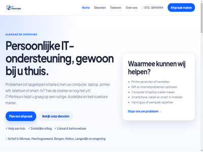 -3690444 072 2026 42125995 aansluit account achter actief advies afsprak algemen alkmar ander app apparat back back-up bakker beginner begrijpt bekijk bereik berg bericht bestand betrouw beveil bezig bijna blijf bred btw build camera carlos complet computer computerhulp contact daalmer dagelijk dienst duidelijk e e-mail eerlijk ervar ervor f facebok foto foutmeld gaming gebruik geholp geschikt geslep gewon goed googl google-review grag grot heerhugowaard heiloo helder help helpt herstell hoger hom hoogt houd huis hulp info@itmonteurs.nl ingewikkeld instagram installatie installer instell internet internetproblem inzet irritaties it it-ondersteun j keuz kijk klant klein kort kvk lamp langedijk laptop lat lijkt linkedin lokal loopt loss mail mak manier medewerkersportal mee merk monteur nem netjes nl869842663b01 omgev ondersteun onz opgelop oploss opzet ouder pagina pancras pc pc-build person plan printer privacy problem programma regio rek rekenwonder review rustig s sandra sint slimm smart smart-tv smartphon snel sneller speaker statement stekker stur tablet tariev technisch tegenan telefon thuis thuiswerkplek trag trek tv uitgelegd uitleg updates ups verbind verbindingsproblem vertel volg voorwaard waarmee waarom war we wel wer werkplek wifi wij will wiskund zorg