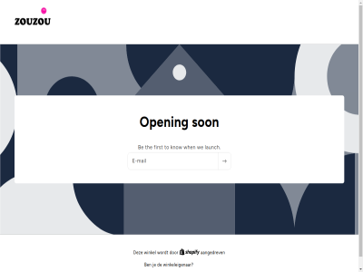 aangedrev be binn content e first ga know launch log mail meten open son the to wachtwoord we when winkel winkeleigenar zouzou