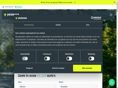 06 085 1 12.000 15 16 2 2026 22 23.228 24 292 3 3905 4 40 50 55 57 7 8 89 9 aanvraag@yeslease.nl actief advertenties adverter all analys analyser auto basis bedrijfsauto bekijk beoordel bied binn blog brandstof calculator combiner contact contactgegeven content cookies del detail disclaimer financial functies gebruik gegeven geregeld grot informatie invester klant kx leas leaseback maakt maandbedrag market media merk minut model modell noodzak ondernemer onz partner person personaliser personenauto policy privacy recht s sal selectie services sit snel social statistiek storkstrat toestan toestemm toestemmingsselectie uur veelgesteld veenendal verstrekt verzameld voorbehoud voorkeur voorrad vrag we websit websiteverker weg weiger yesleas yeslease.nl zoek