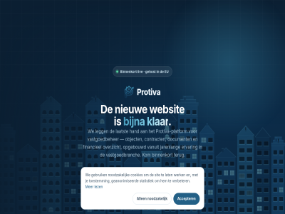 aanvrag accepter account allen bijna binnenkort contract cookies document ervar eu financieel geanonimiseerd gebruik gehost hand inlogg jarenlang klar kom laatst lat legg lez liv nieuw noodzak object opgebouwd overzicht platform protiva protiva-platform sit statistiek terug toestemm vanuit vastgoedbeher vastgoedbranch verbeter we websit werk
