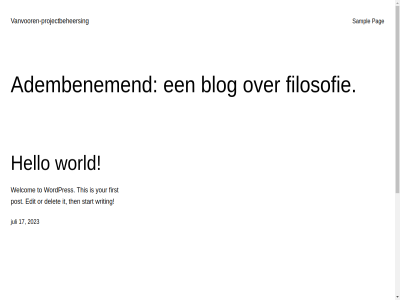 17 2023 aanbevel aangedrev adembenem blog boek contact delet edit enig filosofie first ga hello inhoud it juli nem or pag post projectbeheers sampl start then this to trot vanvooren-projectbeheers vanvor welcom wordpres world writing your