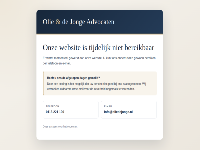 0113 100 221 advocat afgelop bereik dag e e-mail excuses gemaild info@oliedejonge.nl jong mail olie ongemak onz telefon tijdelijk websit