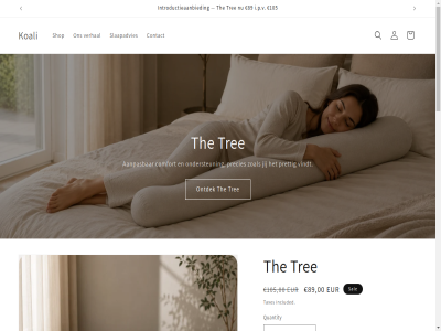 0 00 1 105 2026 3 39 49 89 aanpas add belgie by cart comfort contact content decreas detail email eur for full gratis i.p.v included increas information introductieaanbied jij koali kussenslop log media method modal mor nederland ondersteun ontdek open option our payment policy powered precies prettig pric privacy product quantity regular sal shop shopify skip slaapadvies subscrib taxes the to tree verhal verzend view vindt zoal