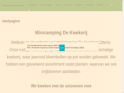 aanbied assortiment bloemboll bloembollen-op-pot contact del fotoalbum ga gekweekt gevarieerd inhoud jaarrond kampeerseizoen kamper kleinschal kom kwek kwekerij loopt maakt medio mee minicamp oktober omgev onz otterlo plant plekj pot reserver rustig seizoen sluit snijbloem startpagina tariev tijdig uitstapjes vast waarvan war we websit welkom wilt