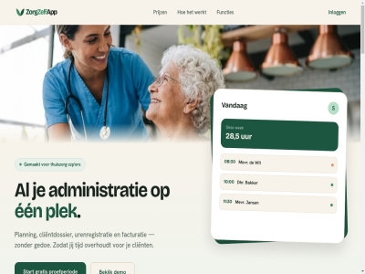 /mnd 00 08 1 10 11 2 2026 28 3 30 49 490 5 59 590 79 790 aangift aanmeld abonnement account administratie af afmeld afsprak all allen alles-in-en automatisch bakker balan bankafschrift basis begint bekijk bell bepaalt betaalt betal bevest bezoek binn blijf boekhoud bouw btw btw-aangift cadeau client clientdossier contact controler demo dhr doe dossier drie e e-mail e-mailadres e-mailsupport een eerst eig eind elk ers extra factur facturatie facturer functies gebouwd gebruik gedoe gegeven gekoz gemaakt geregeld gewerkt gratis hanteert hebt hoogt houd inbegrep indicatiestell indicatietermijn inkoopfactur inlogg jaarprijs jans jar jij jou kies klar klik klok komt krijg krijgt kwartaalcontrol leg les lop maand mag mail mailadres mailsupport mak medicatie mee meld melding meten mevr minder minut mogelijk nam nem nergen nieuw nieuwsbrief onderweg optionel opzeg overhoudt overzicht par per period person planning plek plus populair post praktijk prijz privacy privacybeleid prober proefperiod rapportages rapporter registrer reistijd rijtj rout s scan stan stapp start stopp tegenkomt telefon telefoonnummer telt termijn test tester testperiod thuiszorg thuiszorg-zzp tien tijd tijden toe twee uitgebreider uren urenregistratie uur vandag vast veilig verandert verlies verstur verstuurd verzekerar voeg volg voordat voordel voorwaard we websit wek wekelijk werk werkt wijkverpleegkund wijkverpleg winn winst winst-en-verlies wit zelfstand zie zit zodat zoek zorg zorgplan zorgzelfapp zzp