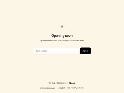 are be by eet email enter first for her know launch log maev newsletter open our owner password powered shop sign son stor the this to up using we when will you