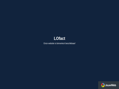 beschik binnenkort jouwweb lofact onz websit