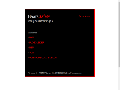 0615012761 4024bw 5b bar bbmi bhv blusmiddel eck info@baarssafety.nl maatwerk peter ploegleider rijnstrat safety startpagina vca veiligheidstrain verkop wiel