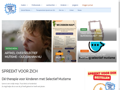 activiteit ander artikel buitenshuis contact dank de dicht digital doet donateur durft eerst geleerd gemak helder helpt herk honderduit houdt informatie inlogg jonger juf kent kind kinder klas kletst krant laatst leerkracht lek les liedjes media meisj mond mutism nieuw nrc onlang onz ouder oudersticht plezier portal prat precies professional sann schol selectief spreekt stell stichting stijf therapie therapiemethod thuis uitgelicht vacatur vakblad verder verleg verschen vijfjar vindt vriend vrolijk websit wij zingt zoal zwijgt