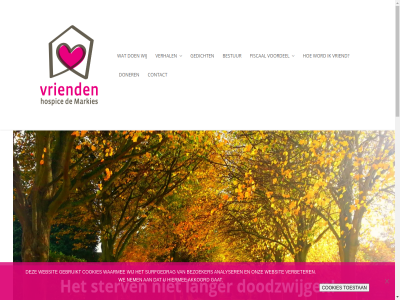 akkoord analyser begroet bekijk berg bestur bezoeker binnenkort boordevolreclam contact cookies donatie doner doodzwijg financiel fiscal gan gat gebruikt gedicht gewon hen hiermee hospic huis langer lat lief markies materiel mens mid mogelijk nem nodig omgev ondersteun onz reden samenlev som sterv stichting strat surfgedrag tal ter thuis toestan vel verbeter verhal vertrouwd vervull voordel vriend waarmee we websit wellicht wen wij wisebit word zin zom