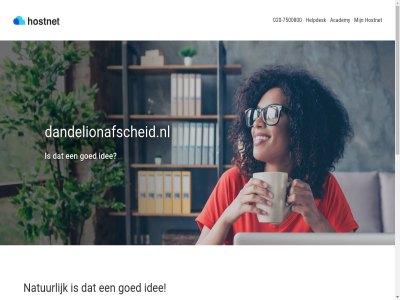 -7500800 020 7 academy af ander bereik check dag dandelionafscheid.nl direct domein domeinbeher domeinnam doorstur e e-mail e-mailadres eig goed grag grootst handig helas help helpdesk hieronder hostingprovider hostnet idee inbegrep klantenservic klar mail mailadres nameserver natur nederland onlin onz per profiel razendsnel sit socialmedia socialmedia-profiel stan stat stur verwijs vrag we wek wij