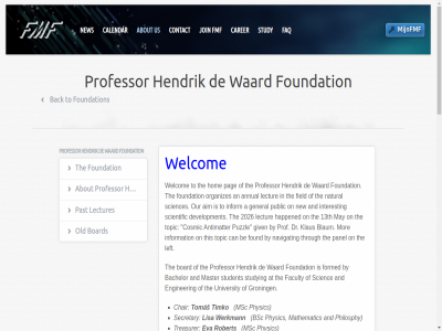 13th 2026 2027 a about aim an and annual antimatter at bachelor back be blaum board bsc by calendar can carer chair contact cosmic development dr enginer eva faculteitsveren faculty faq field fmf formed found foundation fysisch fysisch-mathematisch general giv graduat groning happened hendrik hom inform information interest join klaus lectur lectures left lisa master mathematic mathematisch may mijnfmf mor msc natural navigat new old on organizes our pag panel partner past philosphy physic privacy prof professor public puzzl robert schol scienc science/undergraduate sciences scientific secretary sponsor statement student studium study studying the this through timko to tomaš topic treasurer university us waard welcom werkmann