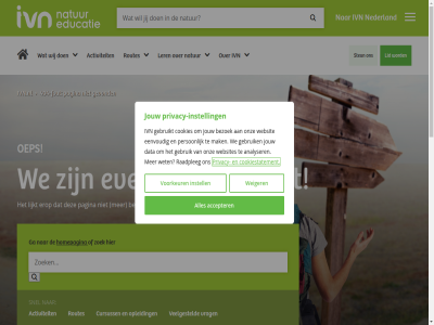 2026 404 aanmeld accepter activiteit analyser app bestat betrok bezoek boordevol contact cookie cookies cookiestatement copyright cursuss data donatie doner drag duurzam eenvoud erop eropuit even facebok fout ga gebruik gebruikt generatie gevond gezonder hom homepagina inspiratie instagram instell ivn ivn.nl jouw kennis kent kwijt lat ler lid lijkt linkedin maandelijk mak media mens menu misschien mobiel natur natuureducatie natuurroutes natuurtip nederland nieuw nieuwsbrief oep ontdek onz open opgroeit opleid pagina per person privacy privacy-instell raadpleg routes schrijf slag snel social statement steun toekomst veelgesteld verhuisd volg voorkeur vrag vrijwilliger waardeert we websit websites weg weiger werk wet wij youtub zoek