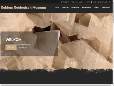 -364 00 0124988903 026 10 100 12 12.00 17.00 2026 27 29 32 364 4 41052879 5 50 6881 8 96 aanwez activiteit all april beheerder bekijk bibliothek bodem chemisch collectie contact contactgegeven dinsdag doelbewust eerst element entree euro facebok fossiel foto fran gastvrouw gekom gelder gelderland geled geologie geologisch geopend geslot gesteent gevond gevormd gld gratis grep groep hebt her herman heskamp hom iban info@geologischmuseum.nl informatie instagram jar jg jij kennis kerstdag kinder klei kom koningsdag kristallijn kvk kvk-nummer kwam lat leuk mail mak meestal mer miljoen mineral museum museumkaart natur nem nieuwjaarsdag nl71 nummer onz openingstijd oudejaarsdag p.p paasdag parkstrat pinksterdag process provincie rabo recht resultat reynder rivier rondleid routebeschrijv s slib stand stoff subsidie t/m terecht tijden toegang traplift twed uur velp verbind via vindt volwass volwassen vooral voorbehoud vriend vrijwilliger websit weekend welkom werk winkel word zand zeeen zondag