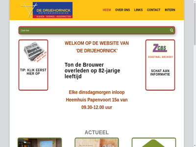 -12 -12.00 00 040 09 09.30 15a 19 2026 283 30 40240447 5671 72 77 82 84 aanmeld actueel afsprak algemen anbi archeologie archief bank begunstiger beroep bestur bewon bibliothek bidprentjes brouwer canon contact cp dankbar decker dieper dinsdag dinsdagmorg dorp drijehornick drijehornickel e e-mail eerst elk februari film foto genealogie geografie heemhuis hem hist ii info@drijehornick.nl informatie inlop intern jarig jos kaart kanunnik kapittel klik kvk ledenvergader leeftijd lezing lid link maart mail meierij mens monument ngn nieuw nieuwsbrief nl08rabo0187658730 nuen nuenologie object onz openingstijd organisaties overled paleografie papenvoort pro schat sitemap straatnam telefon tip ton uur verleend vind websit welkom werkgroep wij wo woensdagavond zakelijk