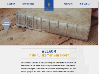 0148 06 128 1621 18 29 29284446 58 6663 actief activiteit afbeeld afmet agenda allerlei anbi bedrijf bekijk biedt bijzonder boek bruiloft bx centrum contact contact@oosterkerkhoorn.nl content culturel een erk evenement film gebeurt gemeenteraadsverkiez glas glas-in-lood-ram goed grag grot hel hen herdenkingsdienst historisch hom hoorn huiskamer iederen informatie interes jar joost k kamermuziek kleinschal kunt les link lod logo maart nederland nieuwsbrief nl97 onderdak onszelf ontworp oogopslag oost oosterkerk organisatie organiser orgelconcert pagina pass plaatsvind plat prima privacyverklar rabo ram reacties receptie relaties reserver rondkijk ruimt s skip stemlokal stichting swart tegenwoord to tsjong verantwoord verder vergader verhur via voorzitter vorstelijk vrag waaran war we wel welkom wer woensdag zien