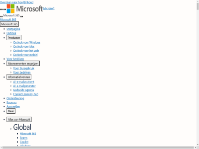 /jaar /outlookmobiledownload 00 01 02 03 04 05 06 07 1 100 1000 11 129 15 2 20 2026 3 30 300 365 4 5 6 7 99 aanbied aangepast aangezien aanmeld abonnement abonnementseigenar abonnementskost abonnementsperiod accessoires account accountprofiel advertenties aflop afmeld agenda ai ai-e-mailassistent ai-e-mailgenerator ai-functies ai-marketplace-app aka.ms aka.ms/outlookmobiledownload all allen android android-app android-telefon annuler app apparaat/taal apparat aruba automatisch azur basic basis bedrijf bedrijv beeindigd begint beheercentrum beher behoudt bekijk belangrijk bent beperkt bescherm beschermt beschik bestand bestell betaald betal betekent beter beveil beveiligd beveiligingsfuncties bewar biedt bijbehor billing blijf blijft blijv blokker bonair cadeaubonn chos clipchamp cloudopslag cod commerciel community complianc consumentenstatus contact contactperson cookies copilot copilot-functies country/region creator creditcard curaçao dag deelnemer defender designer desktop desktop-app detail dienst doc doorlop download downloadcentrum duurzam dynamic e e-mail e-mailaccount editor education educator educator-train een eenmal effect eindigt elk entertainment ervar eu eustatius excel exclusiev factureringsplan family filter for foto functies ga gam games garanties gb geavanceerd gebeurd gebracht gebruik gebruikslimiet gebruiksvoorwaard gebruikt gedeeld gegeven geld geled gemaakt geschikt geselecteerd gesprek gewenst gezin global gratis handelsmerk hebt hetzelfd hoger hoofdinhoud hoogt hotmail hotmail-account hotmail.com hub hulp imag informatie informatiebronn ingeschakeld investeerder ios ipad iphon iphones it jaarlijk jarenlang jij kinder klant kleinbedrijf kop kost krijg kunt laatst laptop learn learning learning-hub licentie licentieverlen live.com maand maandelijk mac mail mailaccount mailassistent mailgenerator marketplac maximal meerder meld microsoft microsoft-account microsoft-ontwikkelar microsoft-opslag microsoft-product mid minimumleeftijd mobiel mogeli