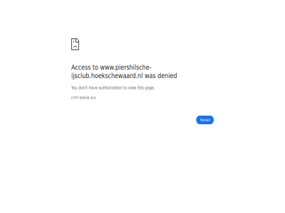 403 acces authorization denied don error hav http pag reload t this to view www.piershilsche-ijsclub.hoekschewaard.nl you