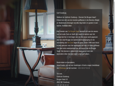 +31 -45 10 117 15 17 21 34 4501 6 belgie benelux bereik best bezoeker boeking brug dag domein een elk erkend facebok familial gast golf golfban golfclub heden info@golfoostburg.com instagram kort led linkedin mooist ne nederland nummer ontvang oostburg sfer snel vaart vanaf via volg vrag warm welkom whatsapp wij youtub zwin