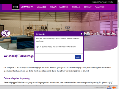 -2026 14 20 2025 2026 25 27 4 5 5244 6 actief activiteit april assistent bevrijdingsdag bijna breng club club-assistent clubdag combinatie contact dag de dinsdag donderdag fanatiek gd gebeurt gediplomeerd geeft gegev gegymd geleg gen gesponsord geturnd gevestigd gezell gymm hazelar hel hemelvaart hog hom ingericht inlogg inplann inschrijv inspann interes jaarlijk jar jezelf jong juliana juni kalender kalender-activiteit kinder klik knop kom korstenhorstlan kortenhorstlan ledenadministratie leiding leniger les lesaanbod less lid lidmaatschap log maandag mak mei meivakantie meld mogelijk moment neemt nieuw niveau niveaus nl68rabo0144506327 o.j.c odi ojc ojc-clubdag ojc-lid onderstaand ontspann oud ouder permanent pinkster plekj plezier proefles recreant rekeningnr rosmal schrijf seizoen sluit snel sporthal sportief t/m tijd tm training turn turnveren turnzal vacatures vakantie vakantierooster vanaf verantwoord veren verget verschill volgend voorkeur vrij wachtwoord websit welkom wer woord zodra zomervakantie