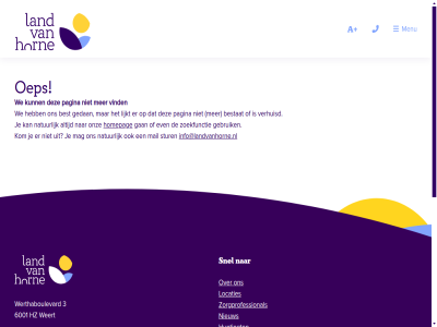 0900 3 333 404 55 6001 a best bestat contact disclaimer even gan gebruik gedan homepag huntington hz info@landvanhorne.nl kalender kom lijkt link locaties mag mail medewerker media menu natur nieuw oep onz pagina privacyverklar snel social stur thuis vacatures verhuisd vind vital volg we weert werthaboulevard zoekfunctie zorgprofessional