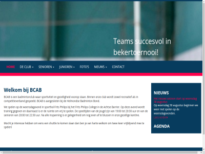 00 1 19 2 20 22 30 aangeslot acht af agenda all augustus avond badminton badmintonclub barrier barrierwelkom bcab beginn bekertoernooi binn bluss bond club colleg competitieverband contact daarnaast eindhov even facebok foto frit gegev geleg gespeeld gezell hart helmond hom inspann interes jeugd junior kantin ker kom les mee mocht nieuw nieuwsbrief onz philip realisatie recreatief ruimt s samenwerk schrijf seizoen senior shuttl slan speeltijd spel sporthal sportiviteit stan start succesvol supportpunt team training twee uur verder volg voorop vrij vrijblijv war we welkom wer woensdag woensdagavond zowel