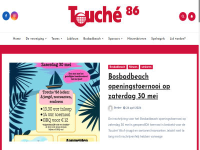 00 1 12 13 15 2 20 2026 21 24 26 27 30 4 68 8 86 a a-jeugd aanmeld afgelop all allebei april avond baarn beachseizoen beachveld bedoeld bedrijv berber bericht blacklight blijft blogus bosbad bosbadbeach bovenstaand buitentoernooi copyright dames datum email evenement extra fiet ga gat gauw gebruikersnam geopend georganiseerd geslot gestart gezell gezocht grijpt groen hart hom hord inhoud inlogg inschrijv jeugd jij jubileum jubileumshop juni kaartverkop kader kampioen kartrekkerscommissie klik kom kop kroeg kun lang led lid liefst maart mail mei meld minimal moment naast nam nederlag net niet-led nieuw nieuwsbriev nieuwsgier openingstoernooi oppak ouder overwinn paginer per promotie queest regel reserved right rod seizoen senior senioren/recreanten slecht spelregel sponsor springt start stat sterk stond stoplicht stur team technischezaken@touche86.nl tek terecht themeansar ticket toe toernooi touch train trainer uniek vacatur vanaf vanweg veren verget via vier volgen volled volleybal volleyball vull waarin wacht wachtwoord webshop wedstrijdverslag wek welkom wer wij zaterdag zondag