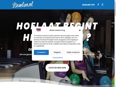 2024 5 aangeslot accepter all apparat begint beher bekijk bepaald best bied bowl bowlen.nl bowling bowlingcentra circl cookies copyright corona disclaimer distanc en/of ervar functies gebruik geeft gegeven goedgekeurd googl hoelat hom horeca id informatie intrekt invloed kaart kaartfout kaartgegeven km konink locatie locaties mogelijk nadel navigatie nederland nvb ocatie onlin privacyverklar protocol raadpleg radius rapporter s satelliet sit slan sneltoets stemm surfgedrag technologieen tip toestemm uniek verwerk volgen voorkeur voorwaard websit weiger werk wes wes-onlin wij zoal zoek