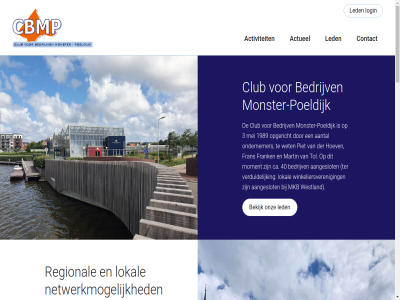 06 15 18 1989 21 2671 3 40 57 58 6 aangeslot aantal activiteit actueel algemen all bedrijfsbezoek bedrijv bedrijvenclub behart behartigd bekijk belang bestur bijeenkomst buit ca cbmp club collega collega-ondernemer contact cookies culturel direct disclaimer doelstell ervar etc fran frank ga galgepad gebied gebruikt gemeent gevestigd hierdor hoev houd ikn info@cbmp.nl informatie infrastructur inter jar karakter kennis kern komt led ledenvergader lid login lokal manier martin meest mei mkb moment monster monster-poeldijk mv naaldwijk ncw netwerk netwerkmog o.a ondernemer onz opgericht organisaties per periodiek piet poeldijk privacybeleid regelgev regional samenwerk secretariaat sitemap sociaal societeitskarakter stand stimuler tel ter themabijeenkomst tol uitwissel veilig verduidelijk vergunn vertegenwoord vertegenwoordigd via vindt vno vno-ncw waaronder waarop water west westland wet winkeliersveren word zoal