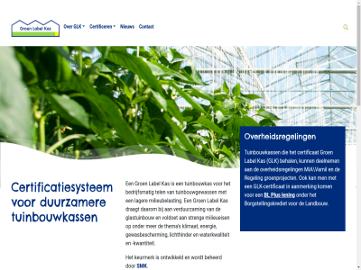 2024 2025 3 8 aanmerk all bedrijfsmat behal beheerd bericht bl borgstellingskrediet certificat certificatieschema certificatiesystem certificer comeback contact copyright daarom deelnem disclaimer draagt duurzamer energie gewasbescherm glastuinbouw glk glk-certificat groen groenproject herzien hom hoogt januari kas keurmerk klimat kom kwantiteit laatst label lager landbouw lening les lichthinder maakt maandelijk maart mia milieubelast milieueis nieuw ontvang ontwikkeld overheidsregel plus privacy regel s smk sterk streng tel thema tuinbouwgewass tuinbouwkas tuinbouwkass vamil verduurzam voldoet volg waterkwaliteit zoek
