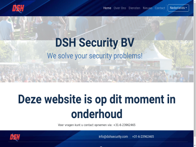 +31 -23962465 -6 2023 bv contact dienst dsh hom info@dshsecurity.com kunt moment nederland nieuw onderhoud opnem problem security solv via vrag we websit your
