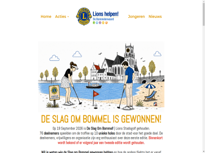 10 150 18 19 20 2024 2026 2027 3e 5301 60 76 aangeleverd actie acties afhandel alwer april auto bedankt bedrijv beijnhem bekend bestur binnenkort binnenstad blikjes bommel bommelerwaard boottochtj brabant breeuwsma buitenland ca company contact@lionsbommelerwaard.nl daadkracht daarvor dag deelnemer del den diver doel drag e e-mail editie eerst elk elliz enorm enthousiast erg even evenement fantastisch fiet fiets fietsenproject first flank flesjes flight foto gan gebracht gebruikt gehel gehoud gelder geniet georganiseerd gericht gewonn gezell gezelligst goed golf golfpagina grag hal hartog helpt holes hom houd ingezameld initiatiev international jaarlijk jar jeg jeugd jeugd-initiatiev jeugduitwissel jonger joost js juni ker keuz kijk koekeloeretoer kort kringlop kwijt land landelijk leg leuk lion lionsclub ludiek lunch maand maatschappij mail manier marco mark mas medio mee middag miss morseld muziek nam nederland nieuw norman ondernemer ondersteun opbrengst opgezet opknapp organisatie organiser oud ouder pagina past penningmeester plastic plat postadres president regional rick s sam schon scoretabel second secretaris september slag speeld sponsor sponsorgeld stad stadfsgolf stadsgolf statiegeld statiegeldactie steentj steun stichting stur techniek tijden tocht toertocht troffee tuijl twed uiterwaard uitgezond uniek vaartocht vanaf vanuit var verder verzameld verzorg verzorgd vic vijf volg volgend vond vrijwilliger waaljut we wer wet wilco wilt zaltbommel zomerkamp