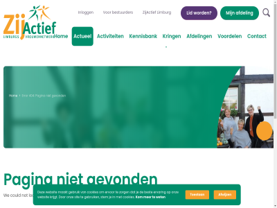404 activiteit actueel afdel afwijz are best bestuurder contact cookies could error ervar ervor for gebruik gevond hom inlogg kennisbank kom krijgt kring lid limburg locat looking maakt not onz pag pagina sit stem the toestan voordel we websit wet you zijactief zorg