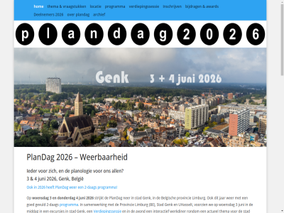 2 20 2026 3 4 aangeleverd aanlever abonner absorber abstract actief actueel adaptief af agenda all alvast and april archief avond award balances be belgie belgisch bent beroep bestell bestur betekent bijdrag blijv blikvoed blokker burger central check concept contactgegeven dag deadlin deelnem deelnemer definitiev denk dient digital dimensie direct document doet donderdag draagvlak drag dreigend drie druk duid e e-mailadres eig energie energiecooperaties excursies extra format gebied gebruik gemeenschapp genk genoeg gevuld goed grenz groeit hart help herstell heruitvind hierin hiervan hoevel hom hoogt hop ieder indien info informatie infrastructur ingevuld initiatief inschrijv inspirer interactief jar juni klaarligg klink knop kortom krachtiger kunt laatst ligg lijkt limburg locatie lokal mag mailadres middag middel n namelijk natur nem ner nieuw nieuwsbrief nodig noodpakket noodzak ochtend onderstaand onheil onlin onthard onz opinie opkomst overlev pagina paper papers@plandag.net papersessies pdf pdf-format plandag planning planningsdiscour planologie plat plenair praktijkbesprek privacyverklar procedures programma provincie publicatie red redundantie regel reserves robuust rondom ruimt ruimtelijk samenlev samenwerk schar schok schrijf slagvaard solidariteit stad stan stat sterk stond strategisch strijkt tariev tekstsjablon term terug thema ticket tijden toe trefwoord uhasselt uitdag vakwereld vanaf vandag vanuit veerkracht ver verantwoord verdiepingssessie verlop vermog veroorlov verplicht verschuiv verstarr vertrouwd vervolgen verwaarloz verzocht via voegt volgend vooral voorbij voorzien vraagstuk vrag war water we websit weerbar wel welkom wend wer werkdiner woensdag word word-document zaklamp zelfredzam zichzelf zie zowel