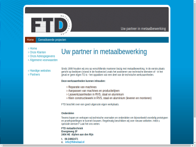 -24862471 021191451b01 06 1999 2013 2016 2404 28081042 2f aanpass adresgegeven algemen alph aluminium artikel assister bedrijv beschik beschikt bezig bijvoorbeeld bouw btw btw-nr by constructiewerk contact del den designed dienst e eerst eig energieweg foodsector ftd gerealiseerd gericht geval goed handig he hebt hom houd info@ftdmetaal.nl inhoud klant klein kop kvk laswerkzam lat lever maatwerk machines manier metaalbewerk metaaltechniek metal monter nieuw nl nr onderdel onz oppak partner plat productielijn productieprocess proefopstell project prototyp regelmat reparatie rijn rvs secondant sind special stal t td technisch teven uitgerust verkop verschill vooral voordel voorrad voorwaard websites wens werkplat werkzam wet wij zoal