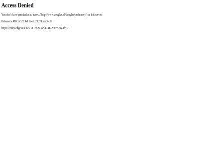 /18.15527368.1741323078.6ea3fc37 /douglas/perfumery 18.15527368.1741323078.6 acces denied don ea3fc37 errors.edgesuite.net errors.edgesuite.net/18.15527368.1741323078.6ea3fc37 hav on permission referenc server t this to www.douglas.nl www.douglas.nl/douglas/perfumery you