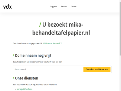 0.99 365 5 7 b.v benieuwd bent bereik beschik beteken bezoekt binn contact controler dag dienst domeinnam e e-mail euro geparkeerd gewon hel internet jar mail managed microsoft mika-behandeltafelpapier.nl minut nederland ondersteun onlin only onz per razendsnell registreert reseller server servic services stat support telefonisch vanaf vdx vrag vrij war we webhost webhostingpartij websit wek wordpres www.mika-behandeltafelpapier.nl zoek