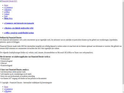 2003 24/7 365 advieskantor adviser b.v belegg bent betrouw bied blijft bovenzijd busines cloudoploss commerc concentrer consument contact copyright digital document documentbeher dossier e e-busines e-commerc e-offic effectief eigen eigentijd erbij financieel flexibel gebied gebruik hom hypothek informatie inspel interactie intermediair internet intranet ketenintegratie kiest klant kostenverlag maakt mail markt medewerker menu microsoft middelpunt modern mogelijk offic omzetverhog onlin optimal overal particulier partner pensioen poliss professionel scroll sind spar stat team ter toegang toenem transactie uitstral verander verwacht verzeker voldoet volgend volled voorzien webcamadvies websit welkom wereld werk werkt wij wilt windowsapplicaties zakelijk zodat zoek zoekt