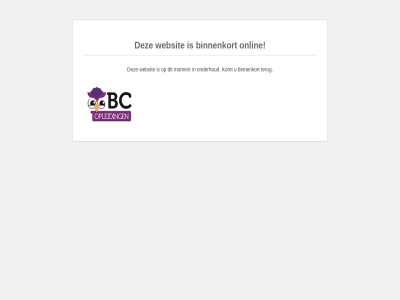 bcopleid binnenkort komt maintenanc moment onderhoud onlin terug under websit