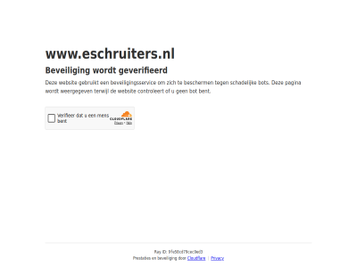 9fe58cd79cec9ed3 bent bescherm beveil beveiligingsservic bot cloudflar controleert even gebruikt geduld geverifieerd id pagina prestaties privacy ray schadelijk terwijl websit weergegev www.eschruiters.nl
