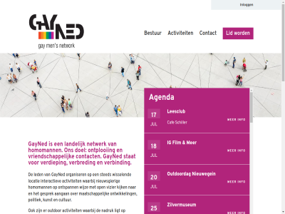 01 10 11 12 13 15 17 18 19 1992 20 2025 25 27 29 31 40240282 aangan academisch activiteit afghan agenda algemen ambities amsterdam aug behoeft beroepsopleid bestur betrok biseksuel blijv borrel caf concert contact copyright cultur culturel daarin dec dertig doel dom drankj e e-mail ecdj eis essentie eten film galakor gay gayned gedronk geinteresseerd geldt genaamd general genius georganiseerd gesprek gesteld gezamen grag hel hoger homomann homoseksuel hoogt ig indicates info informatie inlogg intenser interactiev jan jar jezelf jul kenn kennismak kerstactiviteit kijk klassiek kortom kun kunst kunt kvk land landelijk last later led leert leesclub lid lidmaatschap ligt locatie locaties lust maandactiviteit maandelijk maatschapp mail makkelijker mann medehomo menu merk minut nadruk nat natur netwerk network nieuw nieuwegein nieuwmarkt nieuwsbrief nieuwsgier nieuwsjaarsdiner nov ok okt onderneemt ondernem onderscheidt ondersteun ontplooi ontspann ontwikkel onveranderd onz open opgericht opleid opzegg organiseert organiser outdoordag outdor person policy politiek prid privacy queer recreatie reininga repetitie required robbertjan s schiller secretaris@gayned.nl senior sep sessies sex sociaalnetwerkdoelstell social sport sportiev stat sted tantra ter thuis tijden uiteraard utrecht vel verbind verbred verdiep veren vertrouwensperson verwelkom vizier vlak voel volhoud voorwaard voorzitter vriendschapp vrijblijv vrijburg vrijdag vrijdagmiddagborrel vrouw waarbij war we websit wijz will wissel zakelijk zegt zeker zilvermuseum