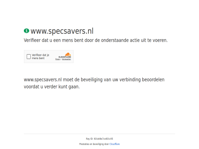 921dd0a7ca921c95 actie bent beoordel beveil cloudflar even gan geduld id kunt men onderstaand prestaties ray verbind verder verifieer voer voordat www.specsavers.nl