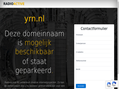 2022 activ all beschik besprek bezoekt bv contact contactformulier dienstverlen diver domeinnam geparkeerd gereserveerd gevall informatie internetproject kunt mogelijk ontwikkelt onz opnem pagina project radio radioactiv reserved right sommig stat toekomst verkop via yrn.nl