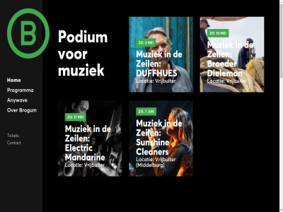 10 17 3 7 aankom algemen anywav bevestigd broeder brogum brogumpopcultura brogumzierikzee cleaner colofon concert contact dieleman duffhues electric facebok gan hoofdnavigatie hor inhoud instagram jun locatie mandarin mei meld menu middelburg mis muziek nieuw nooit overslan podium privacyverklar programma secundary show stur sunshin ticket twitter updat volger voorwaard vrijbuiter wij word zeil