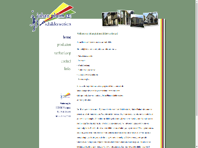 1998 adres bedrijf bent bestat bred d.m.v dakkapel dienst doorgehakt glas glasweefsel goed groter johan johanpluimschilderwerken.nl knop levert nieuw nieuwbouwschilder pakket plak pluim renovatie ruimt schilderwerk sind stukadoorswerkzam wandafwerk welkom zet zoal