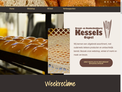 0495 15 15.00 17.00 1922 2 2025 225 5 50 60 6035 641 7.00 aanbied afhal ambacht assortiment bakkerij banket bent bereid bestell betal bezoek brod brooddag broodjes by diabetici dicht dieet dienst dinsdag direct donderdag elk ernar gebak gebouwd geslot grag grep hieronder hom huis kenn kessel keuz kinder klein kom kunt lekker letter locatie lux maandag mak markt meijelsedijk moest onz openingstijd opgericht oploss ospel ospeldijk ouderwet ovenver overher plank powered praktisch product q219 regio rl ruim ruiver sind standplaats sted taart toontj u uitgebreid uur vast ver verkooppunt via vind vindt vlaai voedingsallergie volgend volgt vrag vrijdag war webshop weekmarkt weekreclam weeld wek wekelijk wer wij winkel winkel@bakkerijkessels.com woensdag zaterdag