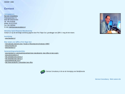 -2418259 -2565368 -51237833 040 06 41 5629 adresgegeven arbeidskunde.pagina.nl bedrijfskund bedrijfskunde.pagina.nl consultancy contact counsultancy detail e e-mail eenmal eindhov enginer erkenn fax gegev gerres grondlegger harder homepag info@gerreseconsultancy.nl inschrijv international lean leantek lid mag mail manufactur materiaal miss mobiel mp offic prof qrm quick rajan respon sam samenwerkingsverband samenwerkingsverbanden/links schrijf shakespearelan slimmer sme society specialist supply suri tel veren werk workshop www.bedrijfskunde-voa.nl www.handsoff.nl www.leanteam.nl www.polconsultancy.nl www.qrmcenter.org